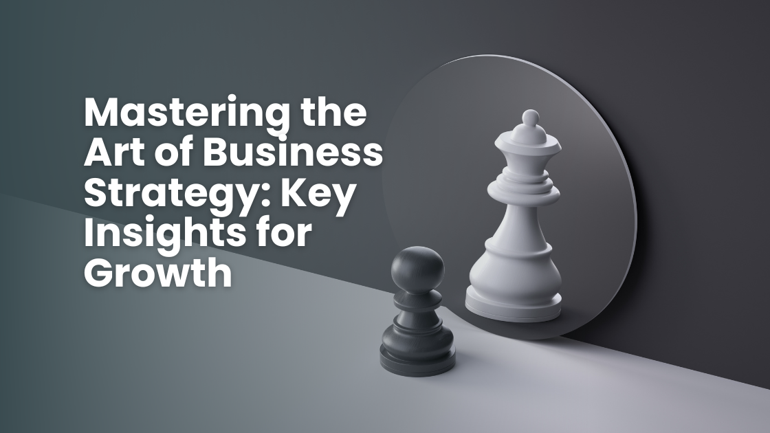 Zeeshan Hayat – Mastering the Art of Business Strategy: Key Insights for Growth