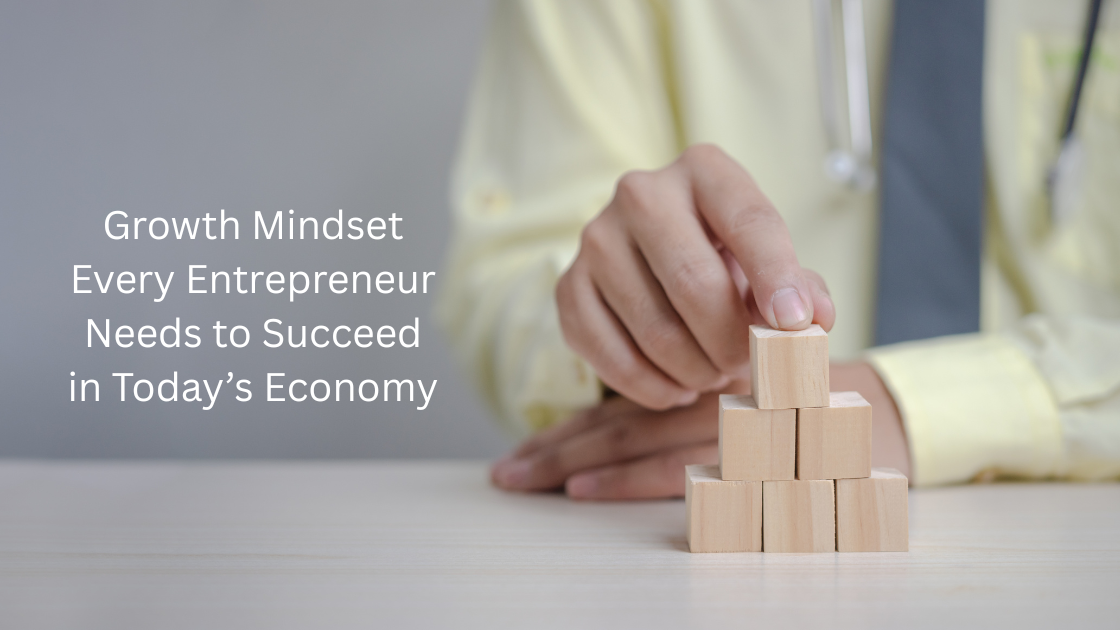 Zeeshan Hayat – Growth Mindset Every Entrepreneur Needs to Succeed in Today’s Economy